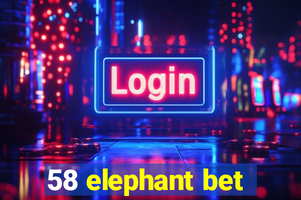 58 elephant bet